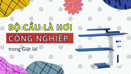 Ưu điểm bộ cầu là hơi công nghiệp dùng trong ngành giặt là