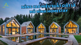 NÂNG CAO HIỆU SUẤT GIẶT LÀ MÔ HÌNH HOMESTAY